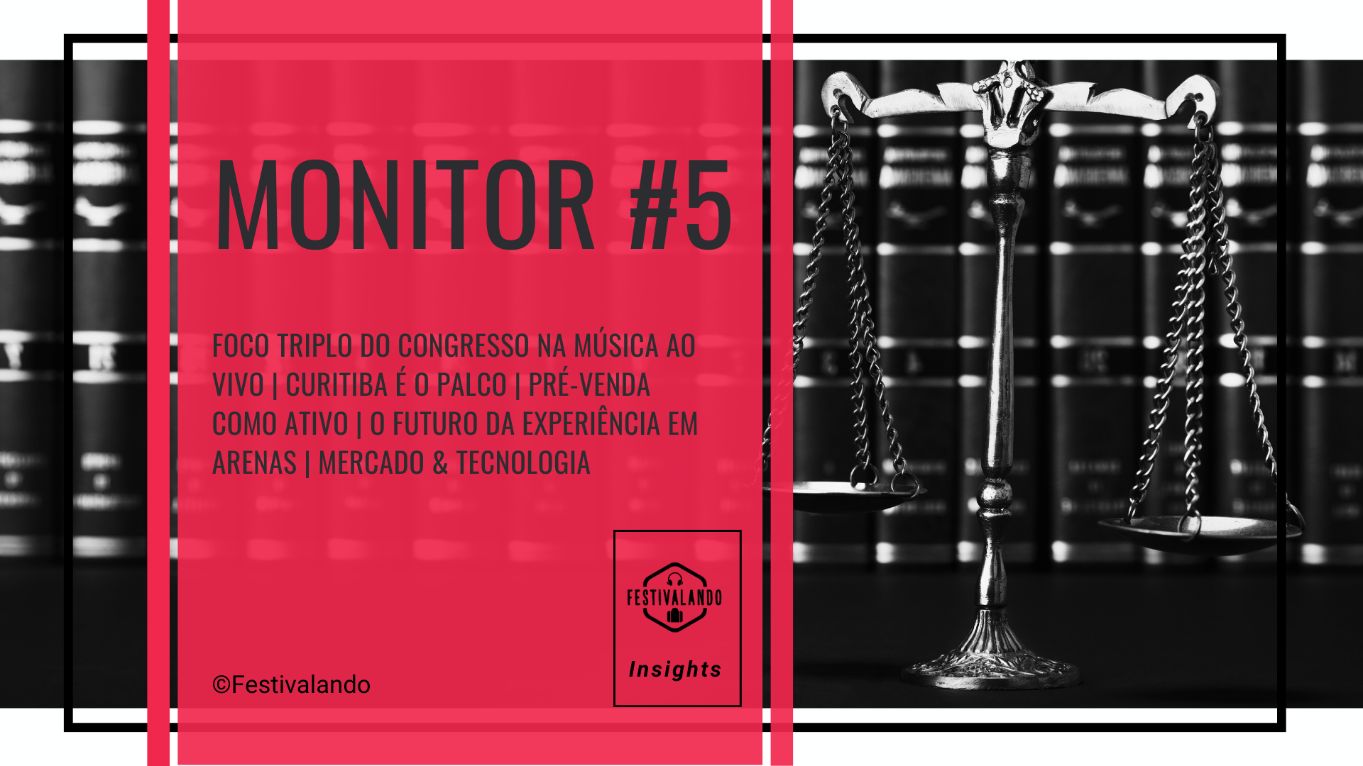 Monitor #5 Festivalando Insights