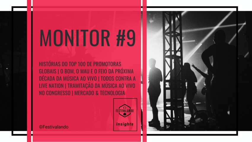 Monitor #9 Festivalando Insights