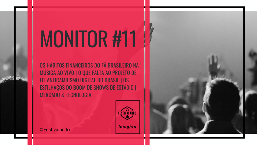 Monitor #11 Festivalando Insights