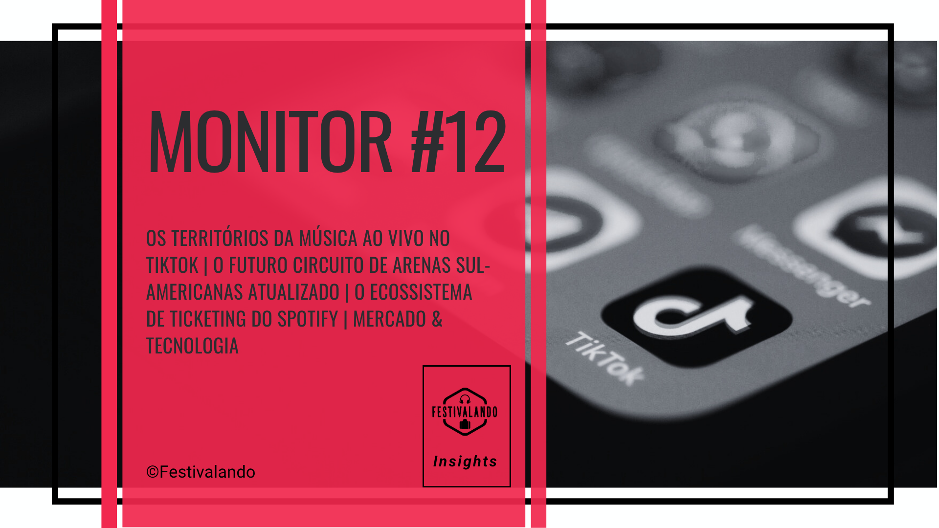 Monitor #12 | Os territórios da música ao vivo no TikTok | Festivalando Insights