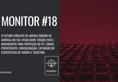 Monitor #18 Festivalando Insights